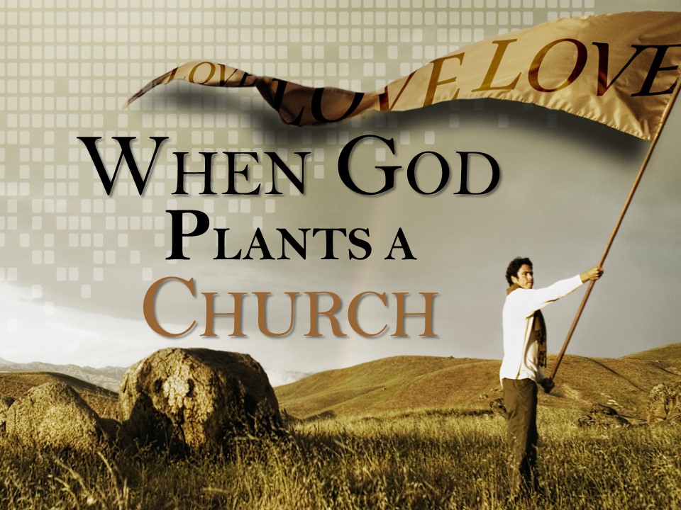 When God Plants A Church